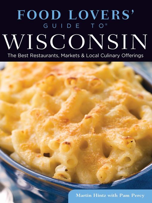 Title details for Food Lovers' Guide to® Wisconsin by Martin Hintz - Wait list